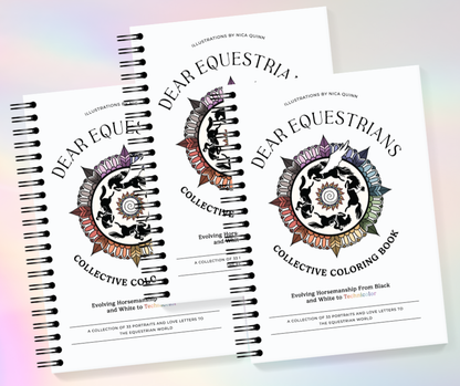 PRE ORDER - Dear Equestrians - Collective Coloring Book