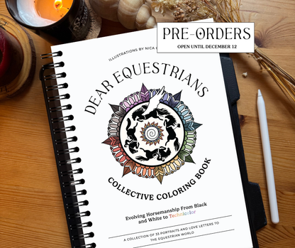 PRE ORDER - Dear Equestrians - Collective Coloring Book