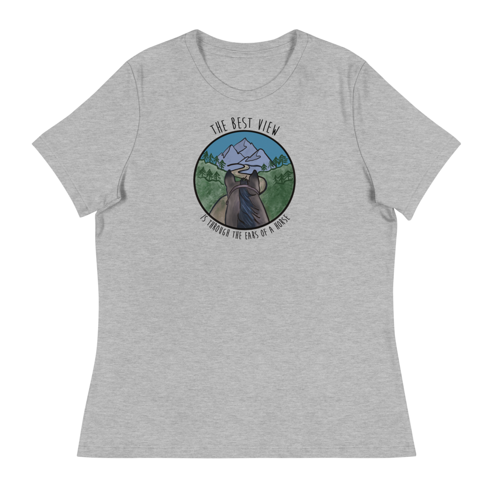 The Best View Text | Women's Relaxed T-Shirt