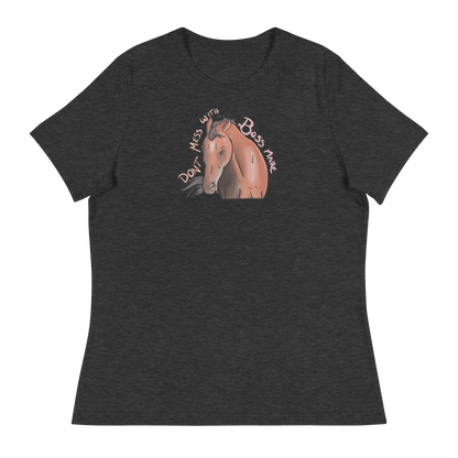Don't Mess with Boss Mare | Women's Relaxed T-Shirt