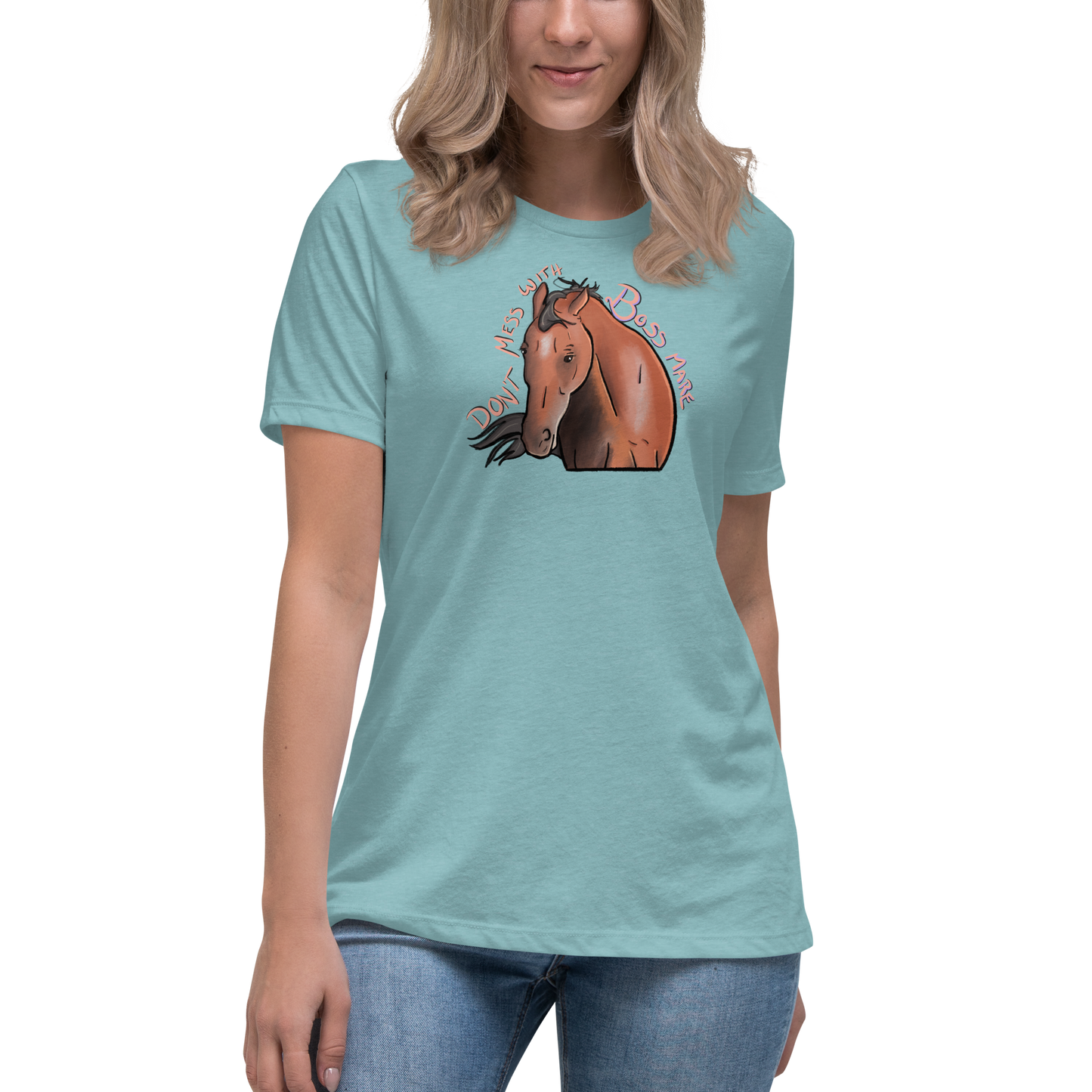 Don't Mess with Boss Mare | Women's Relaxed T-Shirt